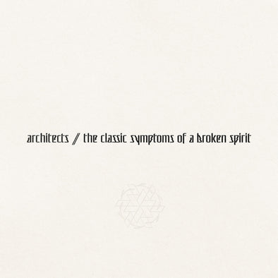 Architects - the classic symptoms of a broken spirit
