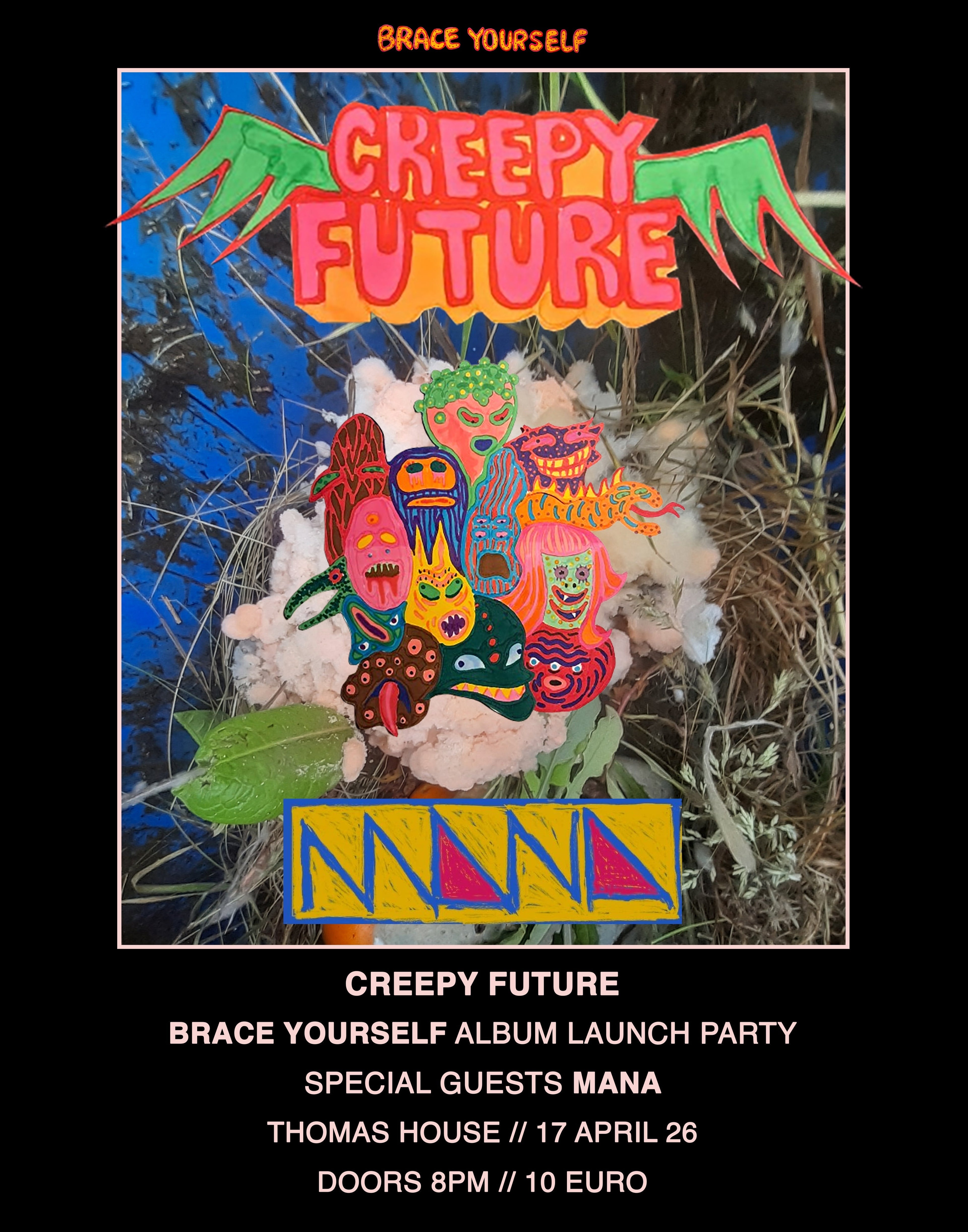 Creepy Future Release gig
