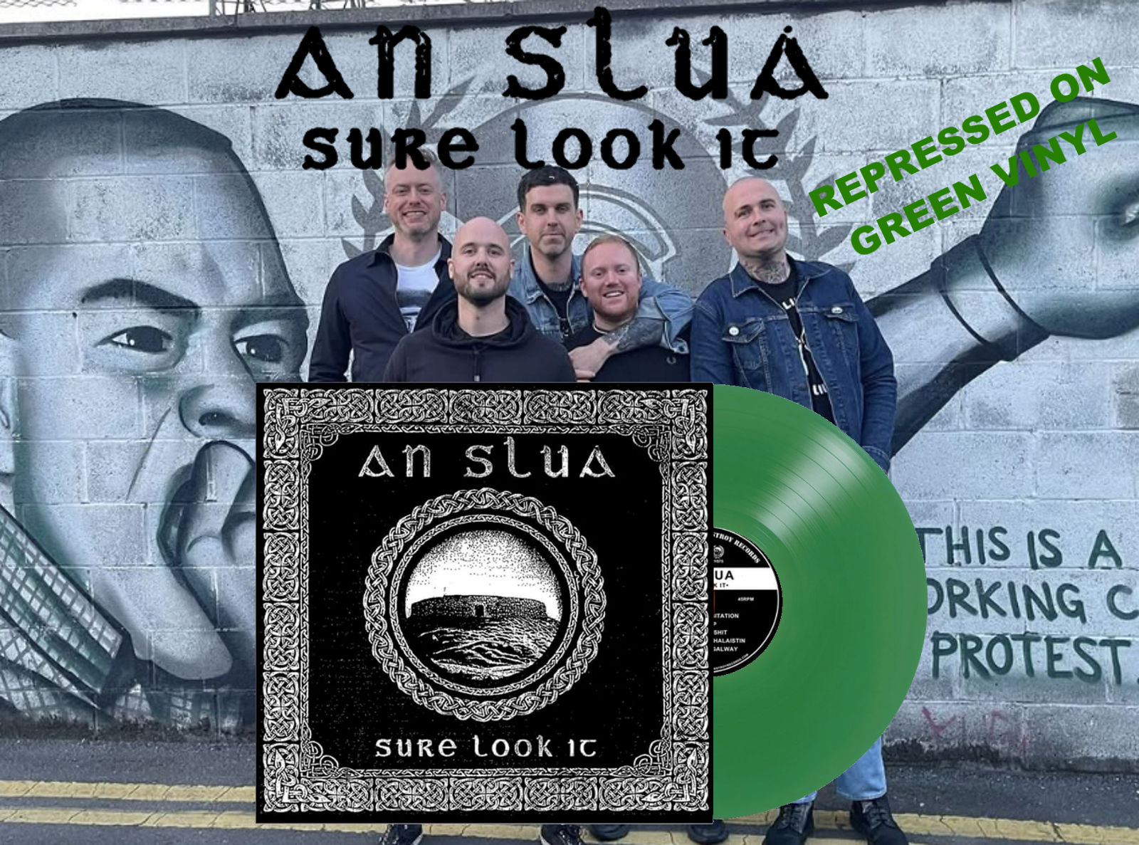 An Slua  - Sure Look It Repressed on Green Vinyl