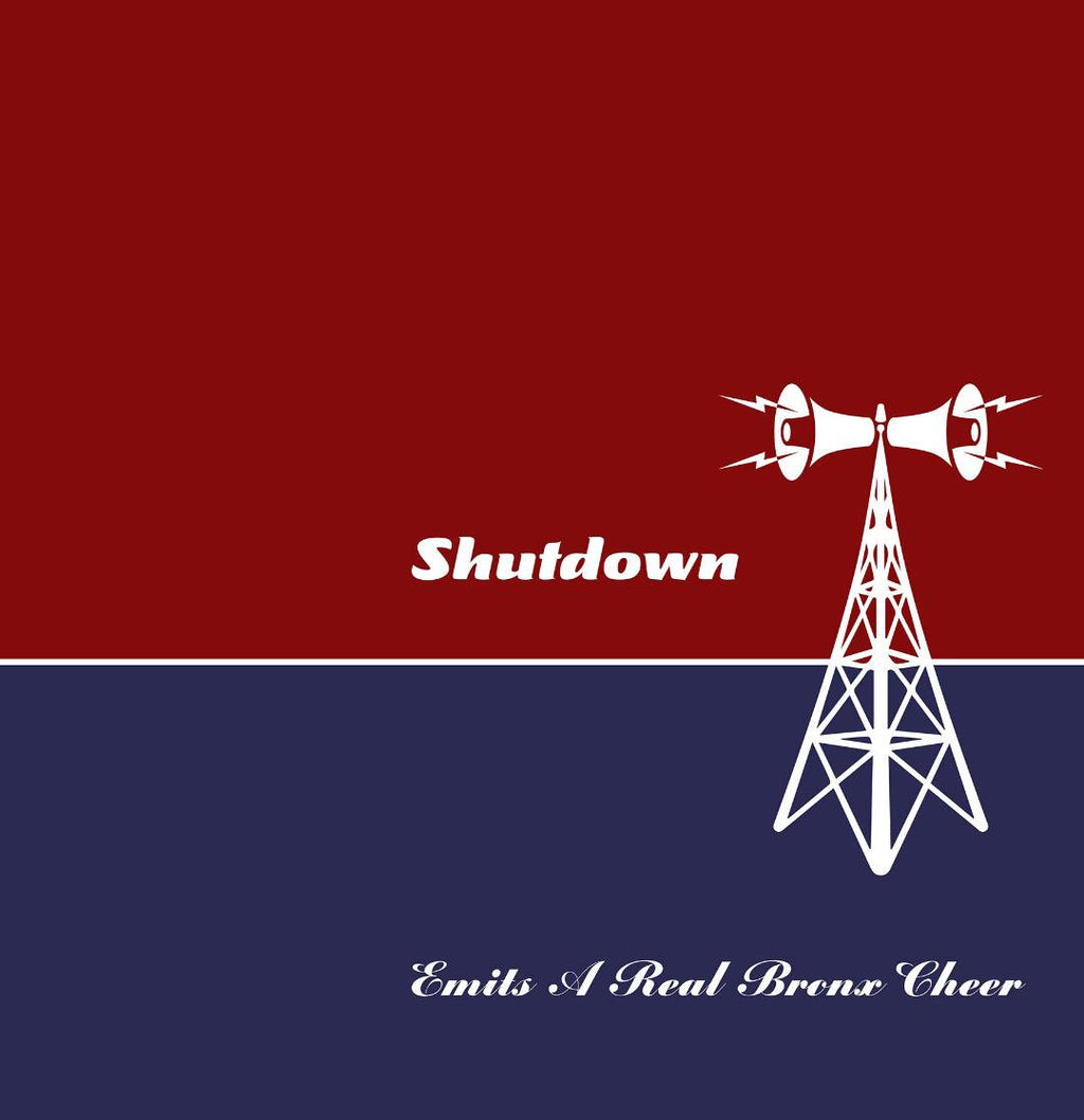 Shutdown - Emits A Real Bronx Cheer