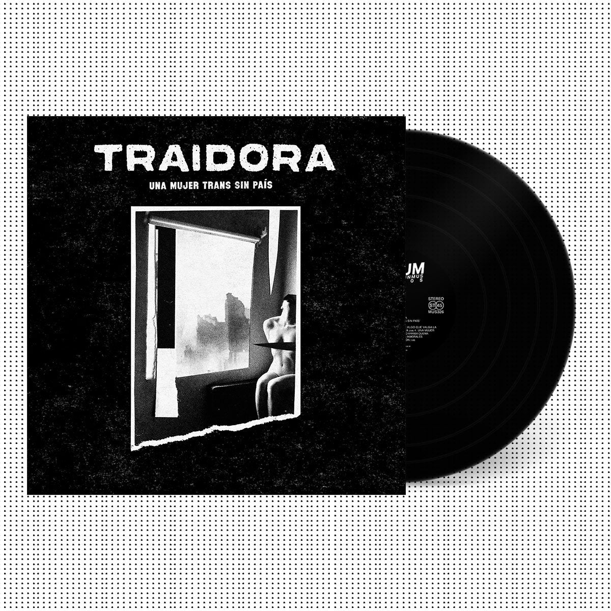 TRAIDORA - Una Mujer Trans Sin País 12"