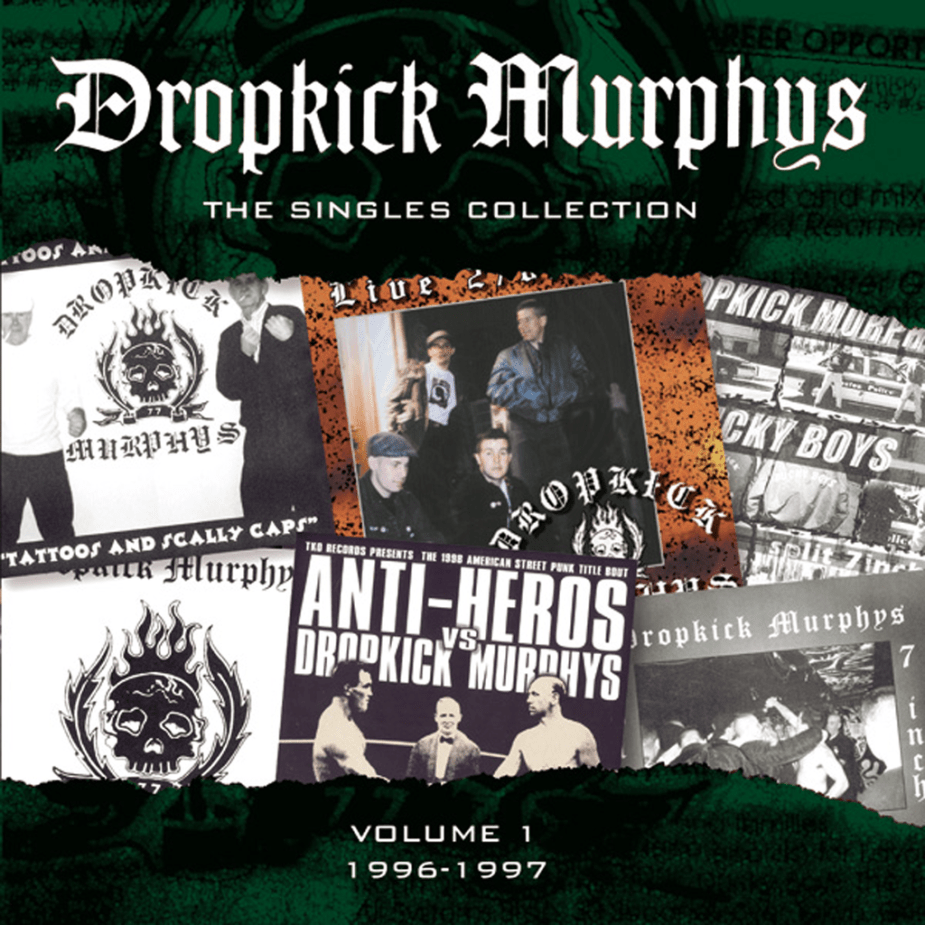 Dropkick Murphys - The Singles Collection Vol. 1 (1996 - 1997)