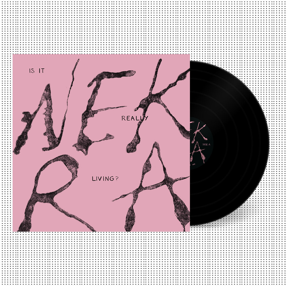 Nekra - Is It Really Living?  7"