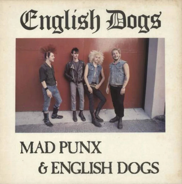 ENGLISH DOGS "MAD PUNX & ENGLISH DOGS" LP