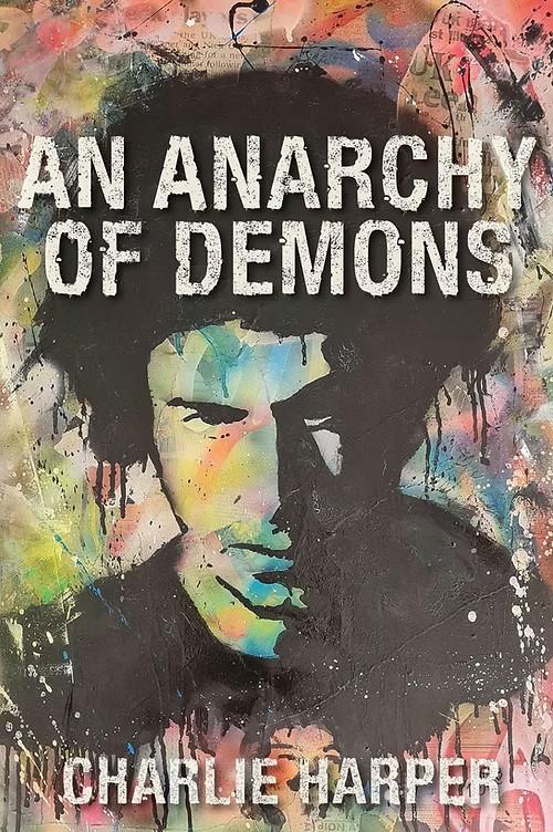 An Anarchy of Demons by Charlie Harper