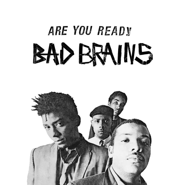 Bad Brains Are You Ready: The First Studio Recording (Inner Ear - March 1979)