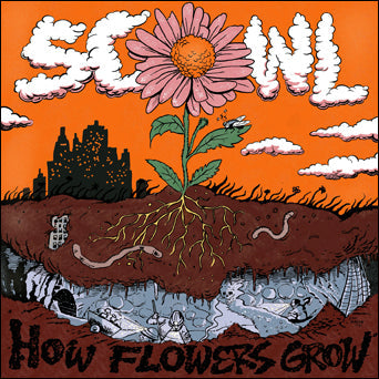SCOWL "HOW FLOWERS GROW