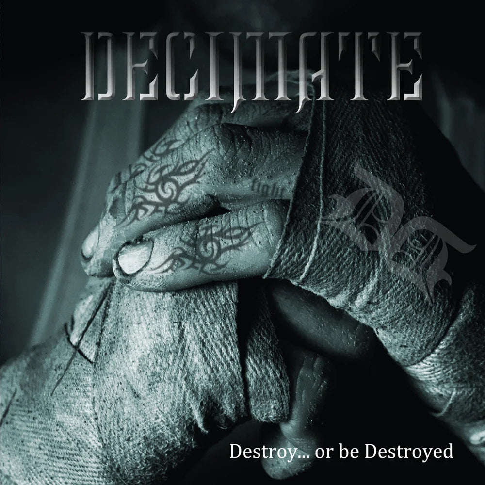 DECIMATE - DESTROY OR BE DESTROYED LP