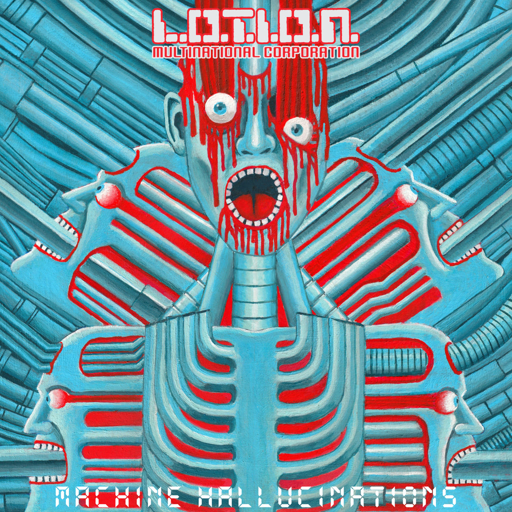 L.O.T.I.O.N. MULTINATIONAL CORPORATION - Machine Hallucinations LP