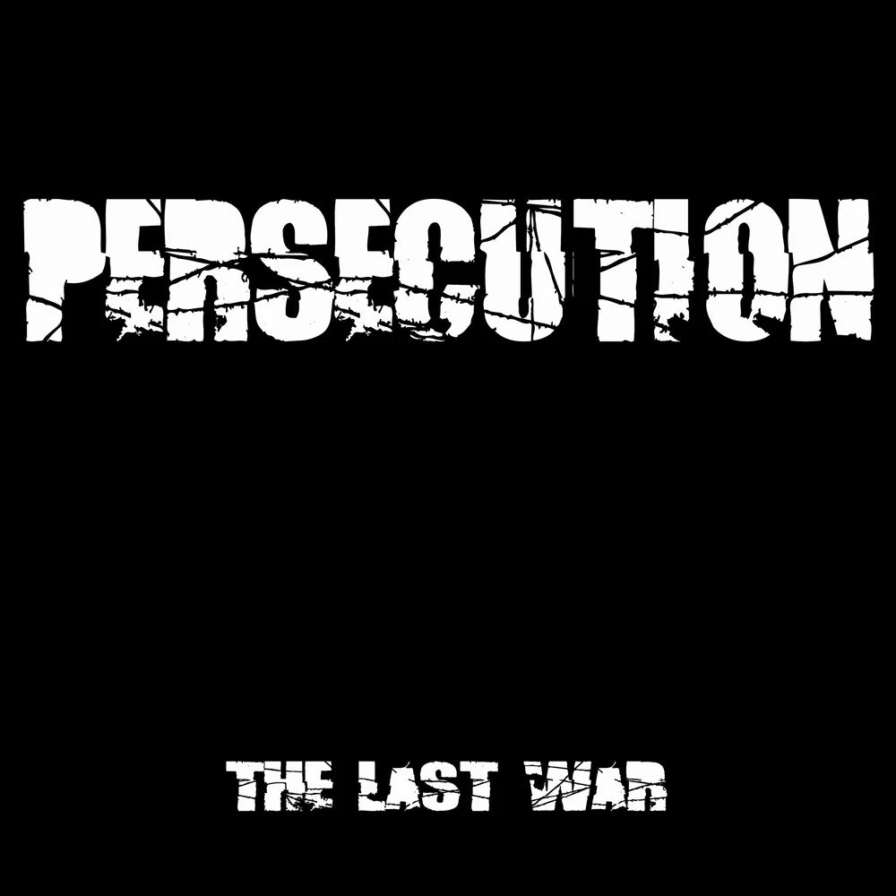 PERSECUTION - THE LAST WAR LP