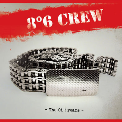 8°6 Crew – The Oi ! Years