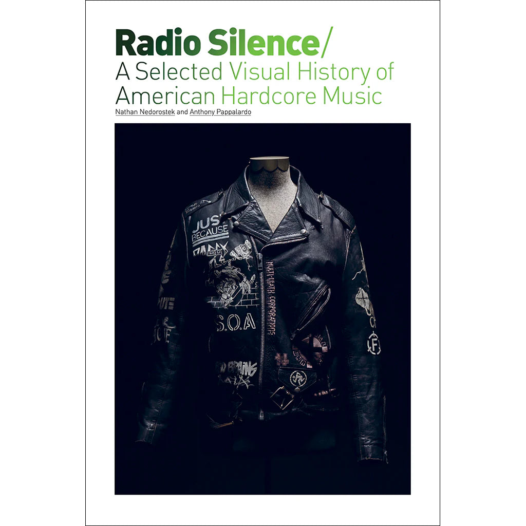 Radio Silence: A Selected Visual History Of American Hardcore Music (Expanded Edition) - Book