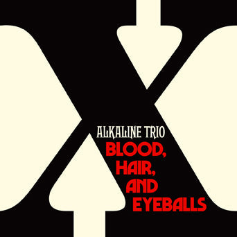 ALKALINE TRIO "BLOOD, HAIR, AND EYEBALLS" 12"