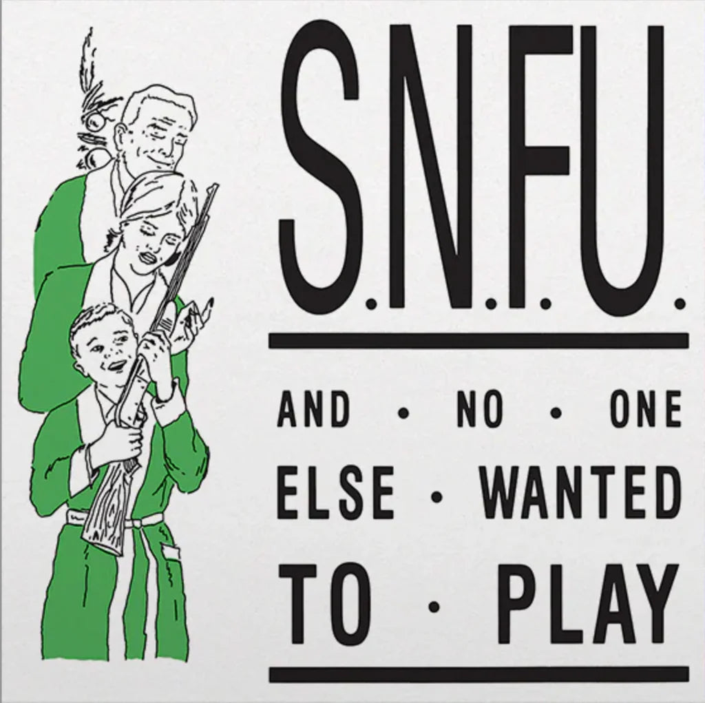 S.N.F.U. "...And No One Else Wanted To Play: 40th Anniversary Edition"