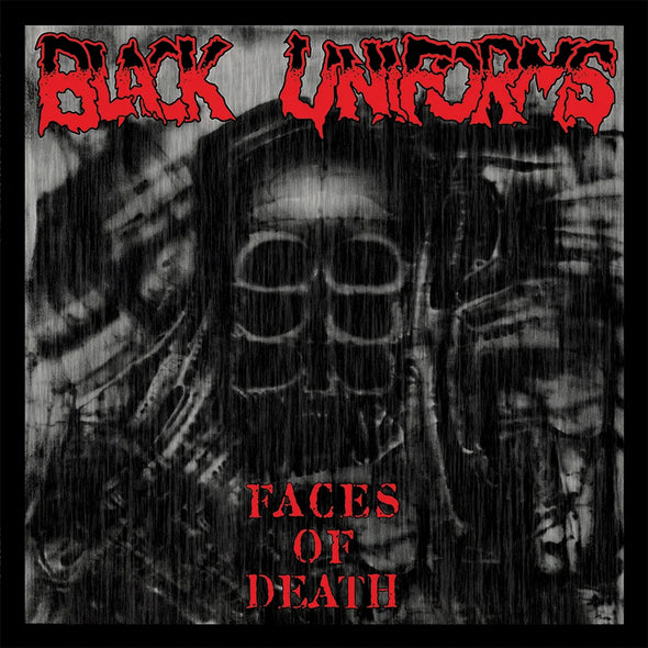 BLACK UNIFORMS – FACES OF DEATH LP