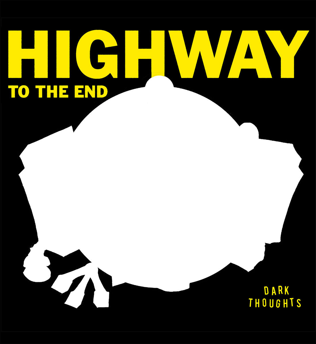 Dark Thoughts - Highway to the End LP – Distrotable