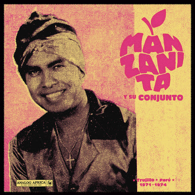 MANZANITA Y SU CONJUNTO - Trujillo, Peru 1971 - 1974 - LP