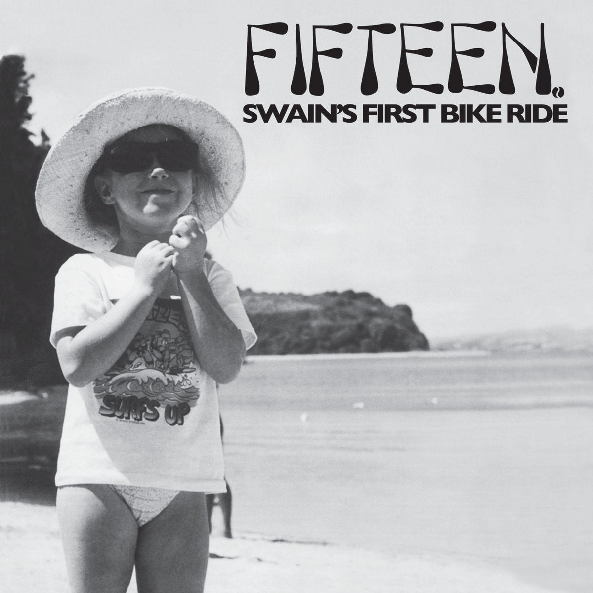 FIFTEEN- "Swain's First Bike Ride " LP