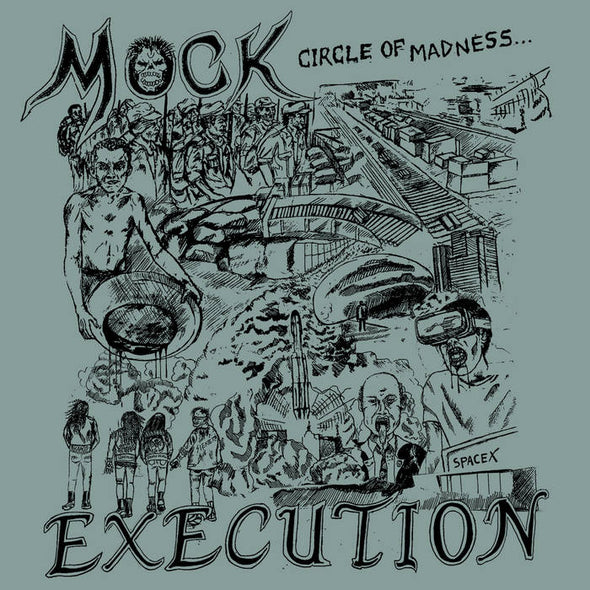 EXÉCUTION MOCKÉE - Circle Of Madness 7"