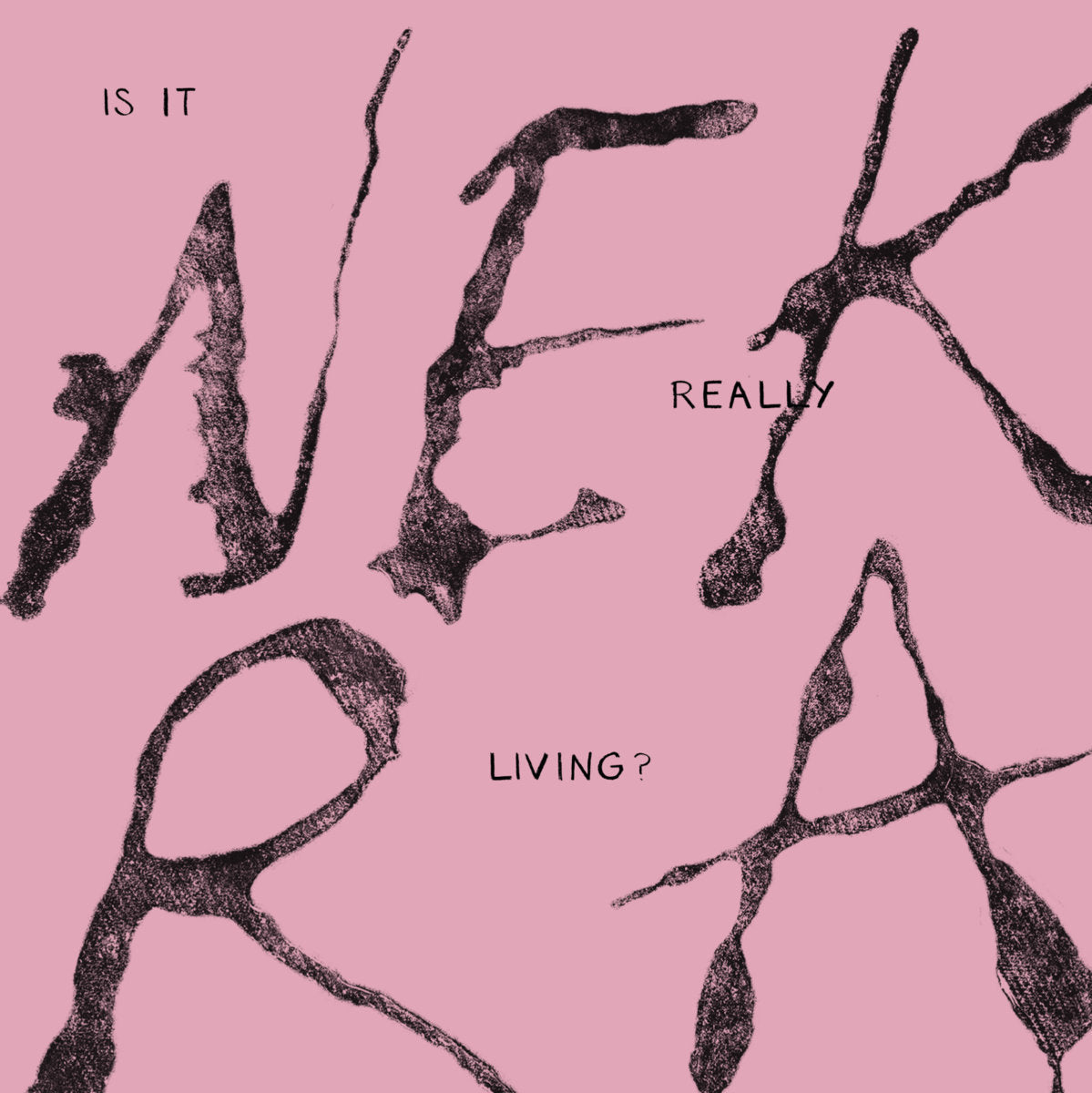 Nekra - Is It Really Living?  7"