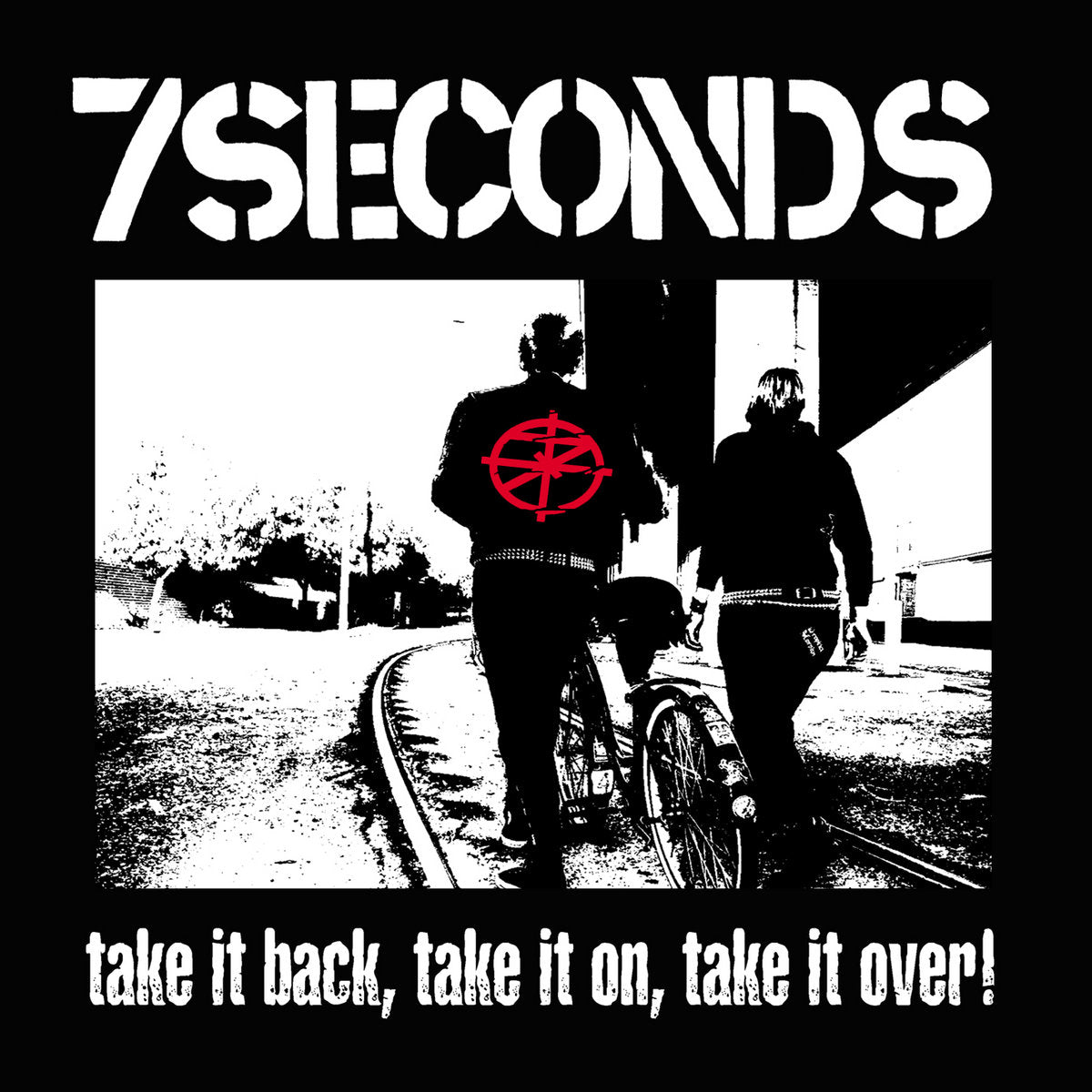 7 Seconds "Take It Back, Take It On, Take It Over!" LP