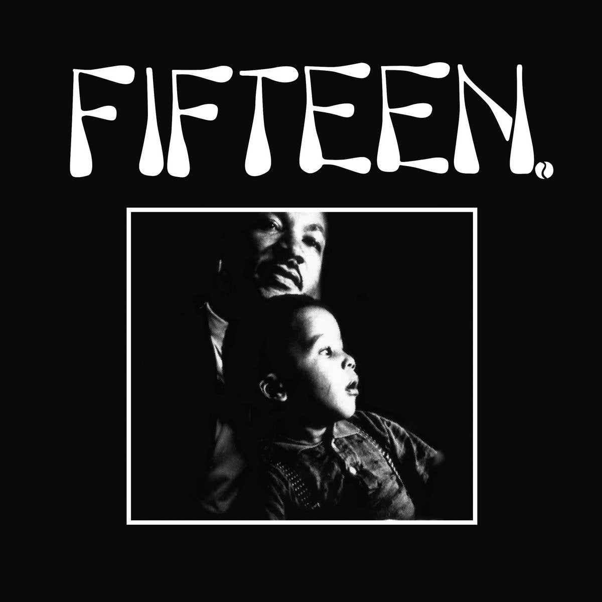 FIFTEEN- S/T 7" E.P.