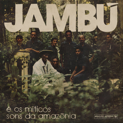 Jambú e Os Míticos Sons Da Amazônia 2x12"