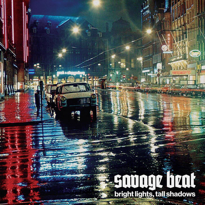 SAVAGE BEAT "Street Boogie Confidential"
