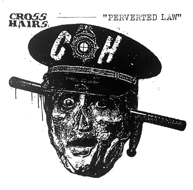 CROSSHAIRS "Perverted Law" 12"