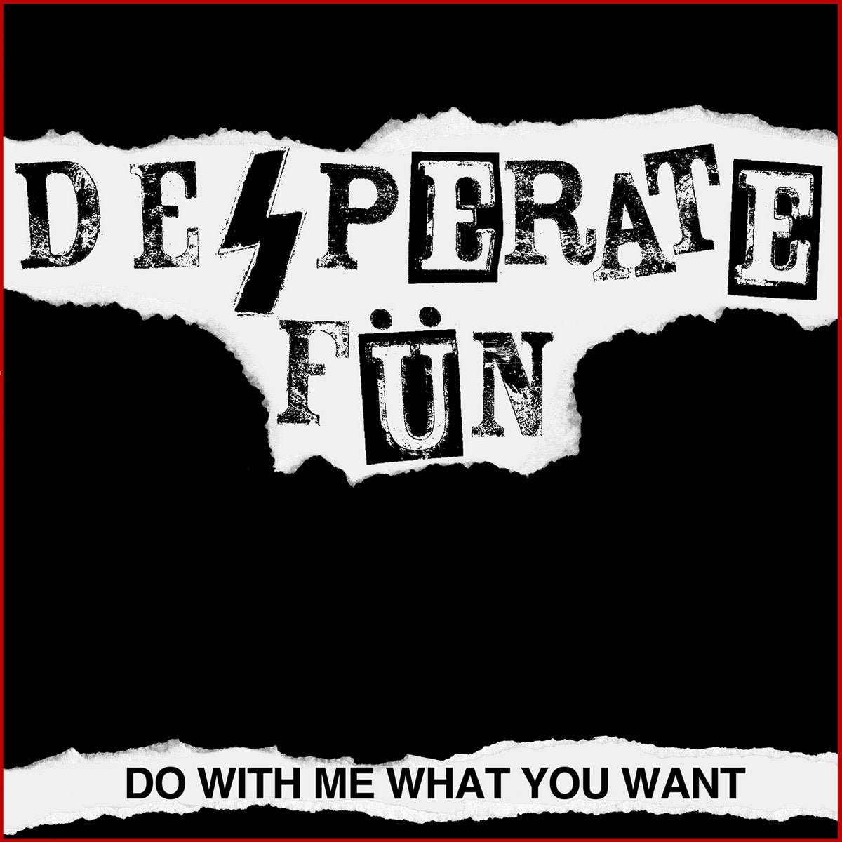 DESPERATE FUN - FAITES AVEC MOI CE QUE VOUS VOULEZ LP