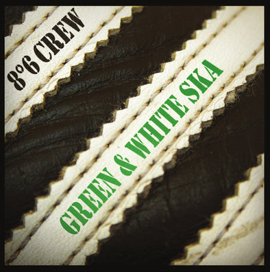 8°6 CREW "Green and white ska" EP