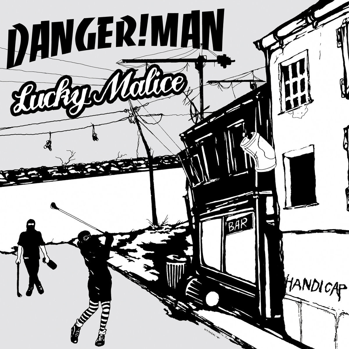 DANGER!MAN / LUCKY MALICE - Handicap split