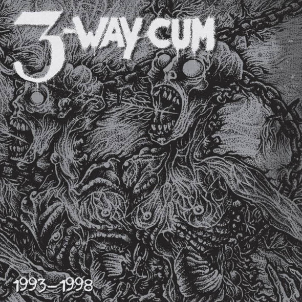 3 Way Cum - 1993-1998