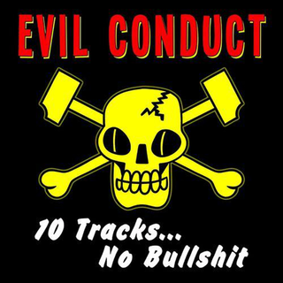 Evil Conduct - 10 Tracks...No Bullshit 12"