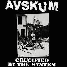 Avskum: Crucified By The System 7"