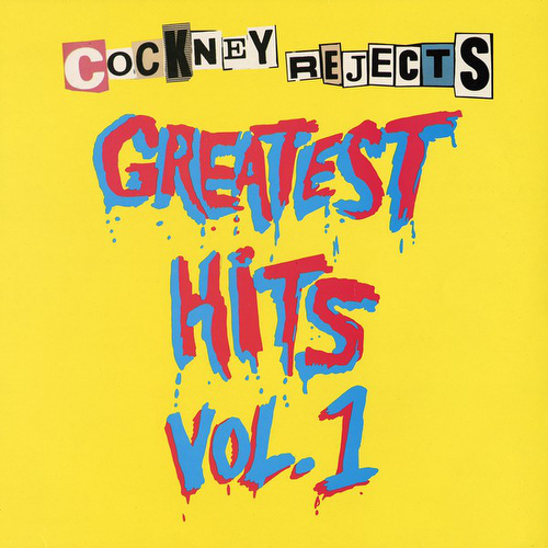 Cockney Rejects - Greatest Hits Vol. 1  LP