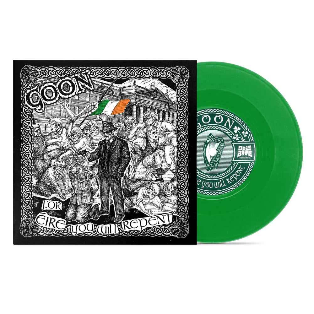 Goon - For Éire You Will Repent 7"