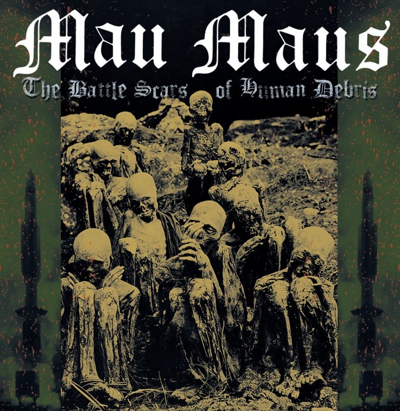 MAU MAUS - THE BATTLE SCARS OF HUMAN DEBRIS LP