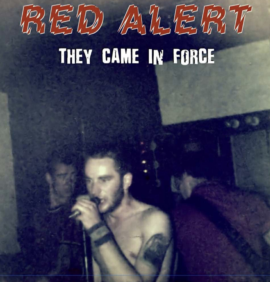 Red Alert - They Came In Force LP