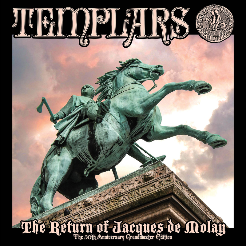 Templars, The - The Return Of Jacques De Molay: 30th Anniversary Edition