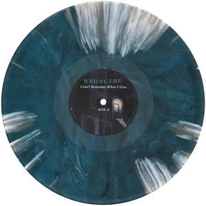 Wrong Life - I Can’t Remember Where I Live LP