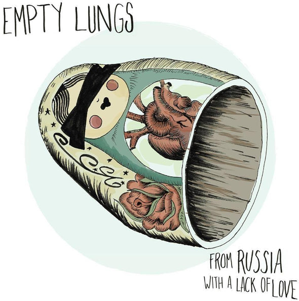 Empty Lungs - From Russia With A Lack Of Love / Cabin Fever 7