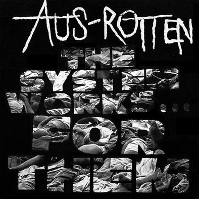 AUS-ROTTEN - The System Works For Them LP (Reissue!)