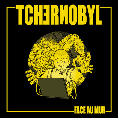 Tchernobyl "Face Au Mur" 7"