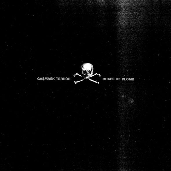 Gasmask Terrör - Chape De Plomb LP