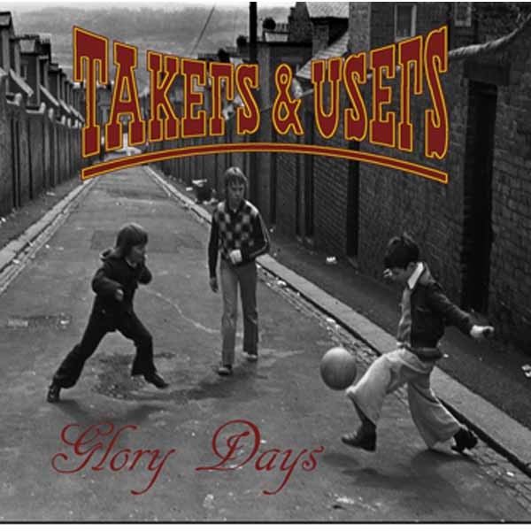 Takers & Users- Glory Days 7