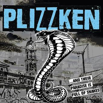 PLIZZKEN "...AND THEIR PARADISE IS FULL OF SNAKES" LP