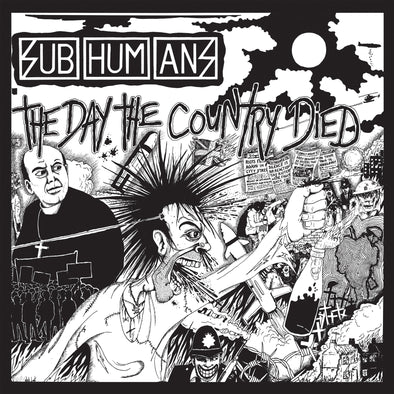 SUBHUMANS - THE DAY THE COUNTRY DIED LP