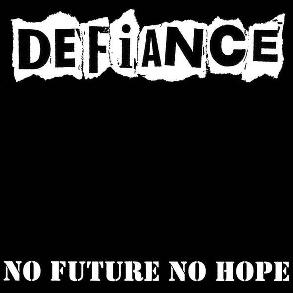 DEFIANCE - NO FUTURE NO HOPE LP
