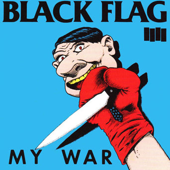BLACK FLAG "MY WAR"